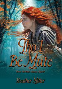 Cover image for 'Tho I Be Mute