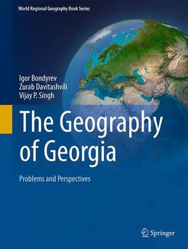 Cover image for The Geography of Georgia: Problems and Perspectives