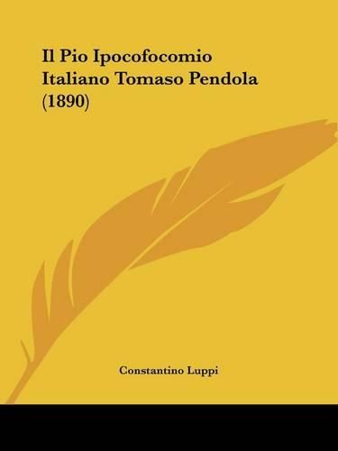 Cover image for Il Pio Ipocofocomio Italiano Tomaso Pendola (1890)