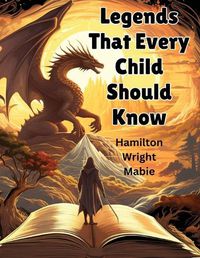 Cover image for Legends That Every Child Should Know