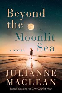 Cover image for Beyond the Moonlit Sea: A Novel