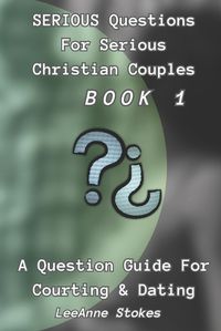 Cover image for Serious Questions For Serious Christian Couples