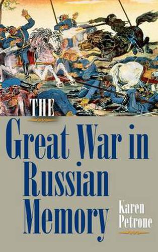 Cover image for The Great War in Russian Memory