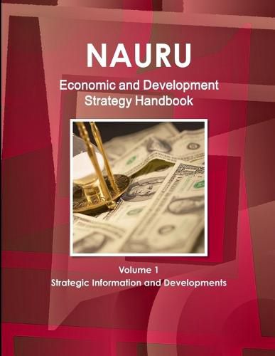 Cover image for Nauru Economic & Development Strategy Handbook Volume 1 Strategic Information and Developments