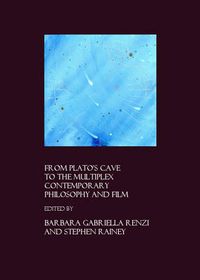 Cover image for From Plato's Cave to the Multiplex: Contemporary Philosophy and Film