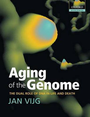 Cover image for Aging of the Genome: The Dual Role of DNA in Life and Death