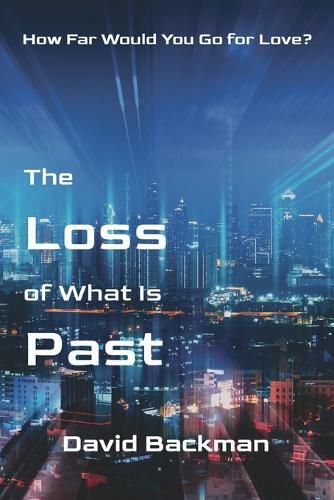 Cover image for The Loss of What Is Past