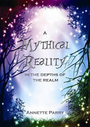 Cover image for A Mythical Reality: In the Depths of the Realm