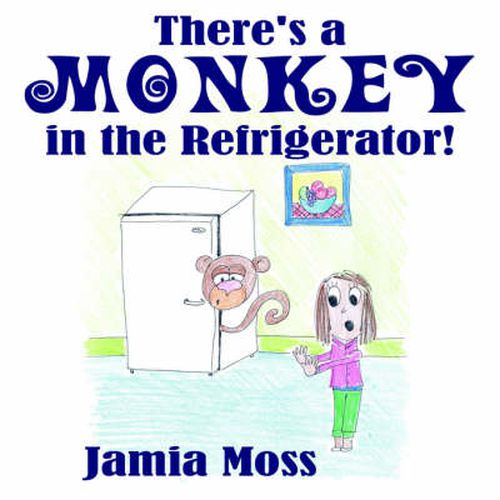 Cover image for There's a Monkey in the Refrigerator!