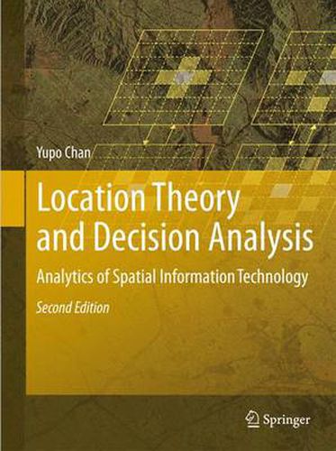 Cover image for Location Theory and Decision Analysis: Analytics of Spatial Information Technology