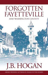 Cover image for Forgotten Fayetteville