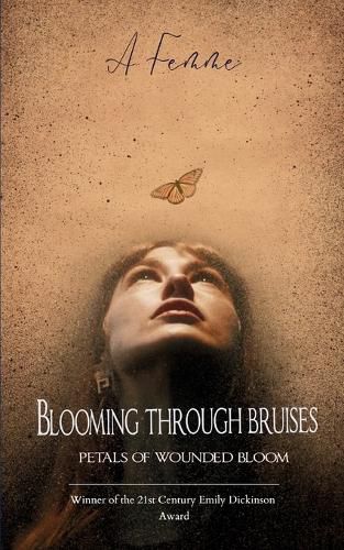 Cover image for Blooming through bruises (Edition1st)