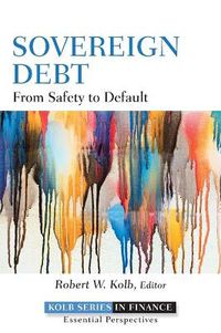 Cover image for Sovereign Debt: From Safety to Default