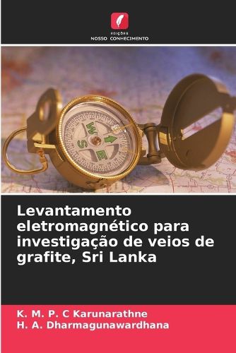Cover image for Levantamento eletromagnetico para investigacao de veios de grafite, Sri Lanka