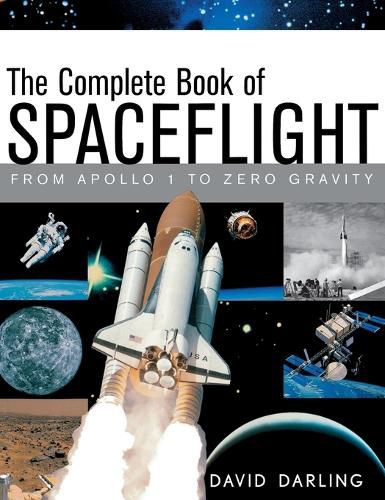 Cover image for The Complete Book of Spaceflight: From Apollo 1 to Zero Gravity