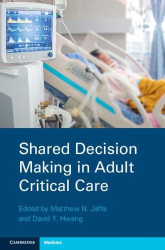 Cover image for Shared Decision Making in Adult Critical Care