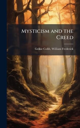 Cover image for Mysticism and the Creed