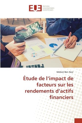 Cover image for Etude de l'impact de facteurs sur les rendements d'actifs financiers