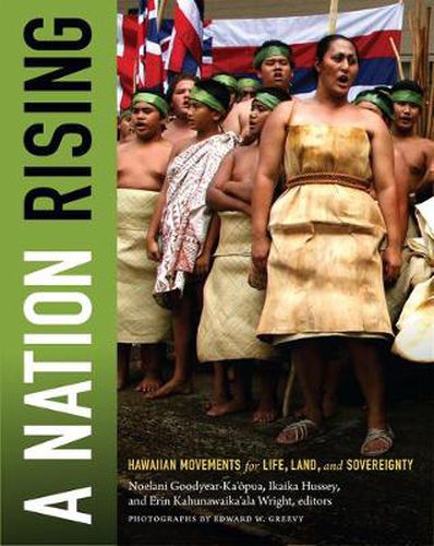 Cover image for A Nation Rising: Hawaiian Movements for Life, Land, and Sovereignty