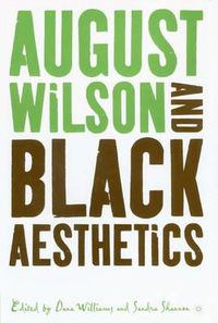 Cover image for August Wilson and Black Aesthetics