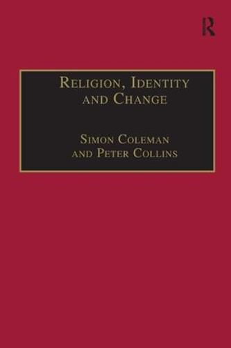 Religion, Identity and Change: Perspectives on Global Transformations