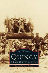 Cover image for Quincy: A Past Carved in Stone