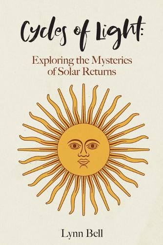 Cover image for Cycles of Light: Exploring the Mysteries of Solar Returns