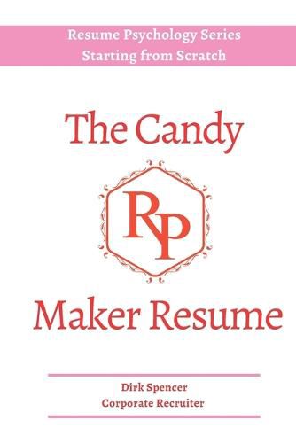 Cover image for The Candy Maker Resume: - Resume Writing Hacks