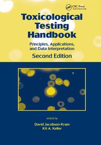 Cover image for Toxicological Testing Handbook: Principles, Applications and Data Interpretation