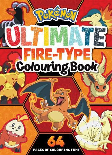 Cover image for Pokemon: Ultimate Fire-Type Colouring Book