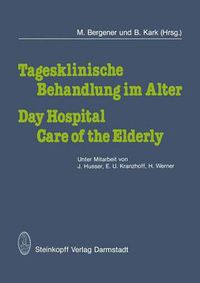 Cover image for Tagesklinische Behandlung im Alter / Day Hospital Care of the Elderly