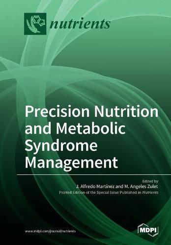 Cover image for Precision Nutrition and Metabolic Syndrome Management