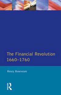 Cover image for Financial Revolution 1660 - 1750, The