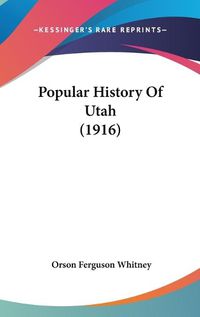 Cover image for Popular History of Utah (1916)