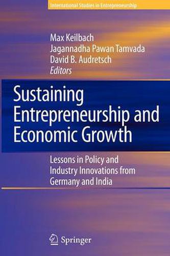 Cover image for Sustaining Entrepreneurship and Economic Growth: Lessons in Policy and Industry Innovations from Germany and India