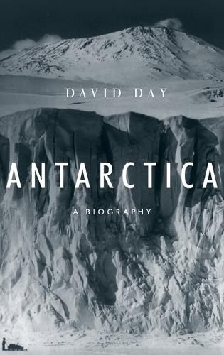 Cover image for Antarctica: A Biography