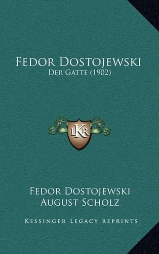 Cover image for Fedor Dostojewski: Der Gatte (1902)