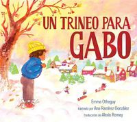 Cover image for Un Trineo Para Gabo