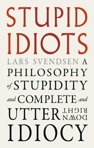 Cover image for Stupid Idiots