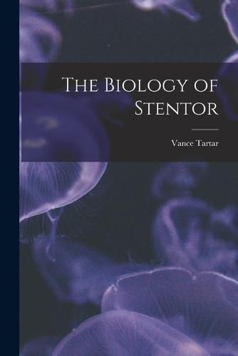 Cover image for The Biology of Stentor