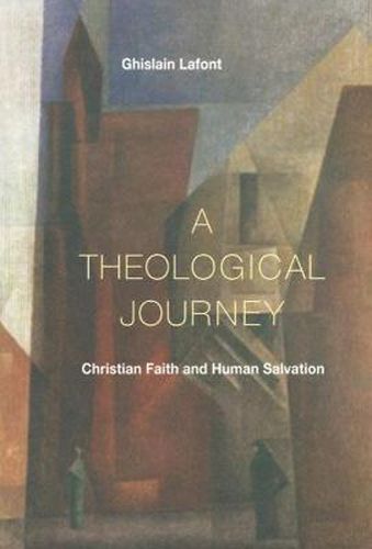 Cover image for A Theological Journey: Christian Faith and Human Salvation