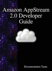 Cover image for Amazon AppStream 2.0 Developer Guide