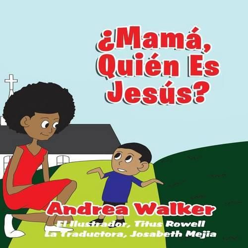 Cover image for Mama, ?Quien es Jesus?