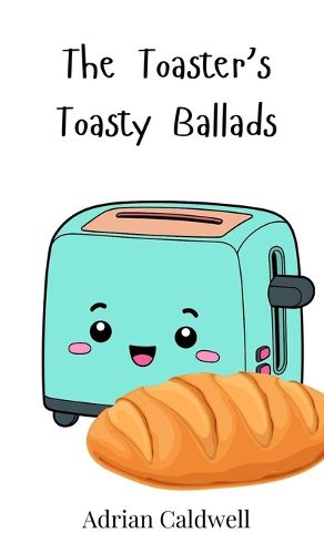 Cover image for The Toaster's Toasty Ballads