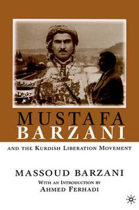 Cover image for Mustafa Barzani and the Kurdish Liberation Movement