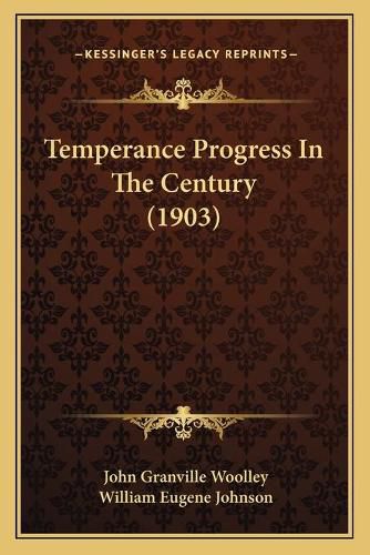 Temperance Progress in the Century (1903)