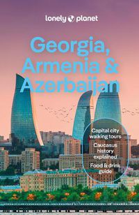 Cover image for Lonely Planet Georgia, Armenia & Azerbaijan