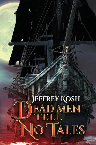 Dead Men Tell No Tales