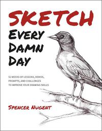 Cover image for Sketch Every Damn Day