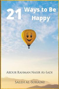 Cover image for 21 Ways to Be Happy